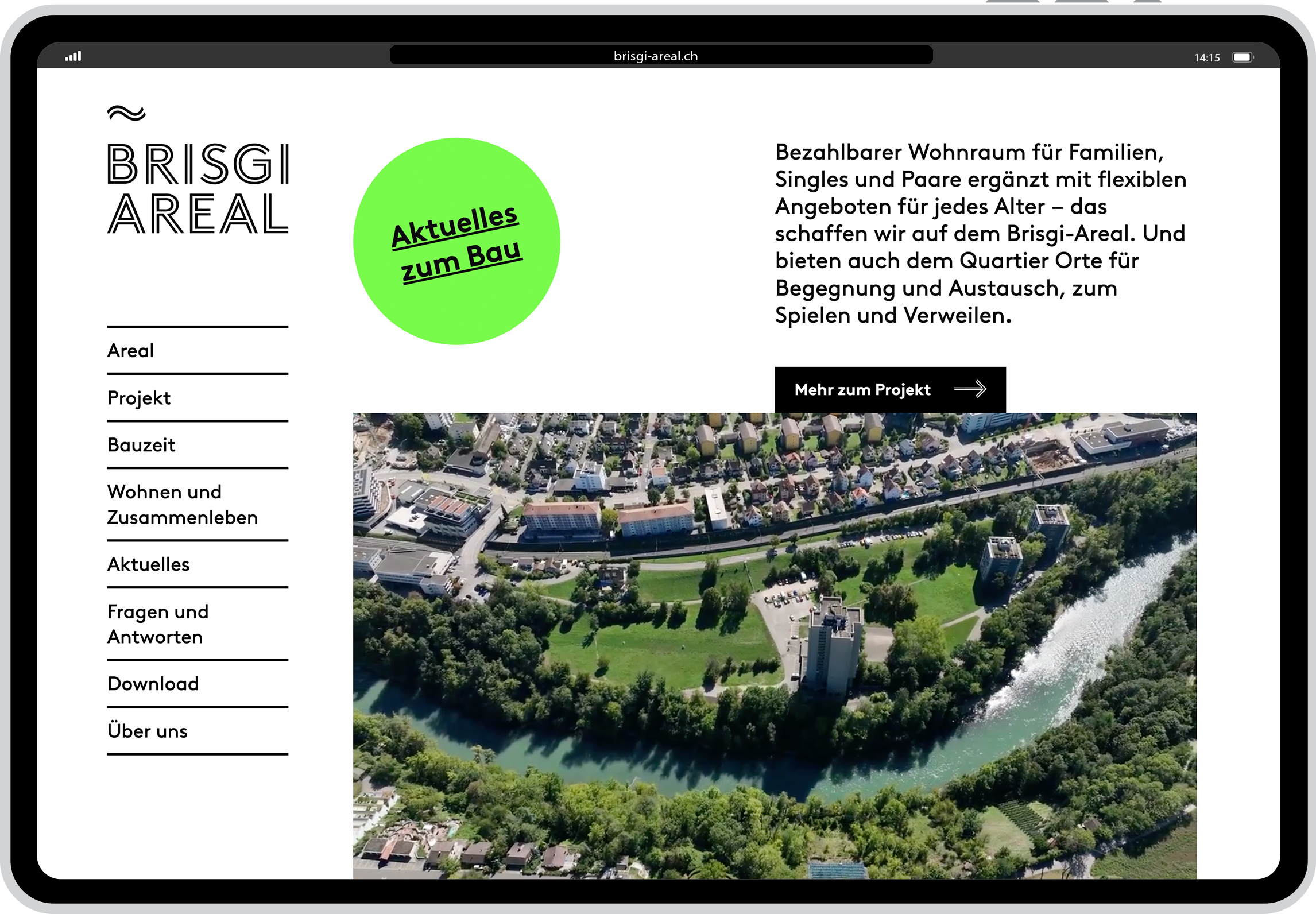 Sympathie schaffen und Zustimmung für eine grosse Veränderung im Quartier sichern.